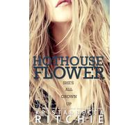 Hothouse Flower: The Calloway Sisters, Book 2: Volume 2