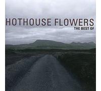 Hothouse Flowers - The Best Of