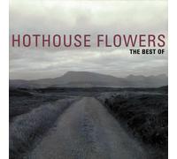 HOTHOUSE FLOWERS - THE BEST OF CD NEW