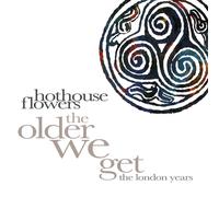 Hothouse Flowers The Older We Get The London Years 8xCD Set