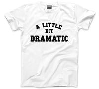 HotScamp A Little Bit Dramatic - Kids T-Shirt - Funny Moody Teenager Drama Teacher 12-13 Years White