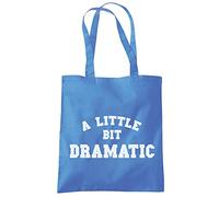 HotScamp A Little Bit Dramatic Tote Shopping Bag - Funny Moody Teenager Drama Teacher Sassy Theatre School Teen Friend Queen