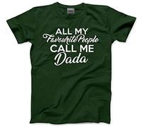HotScamp All My Favourite People Call Me Dada - Mens Unisex T-Shirt - Dad Fathers Day Birthday Christmas