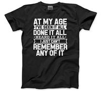 HotScamp at My Age I've Seen It All Men's Unisex T-Shirt - Black X-Large
