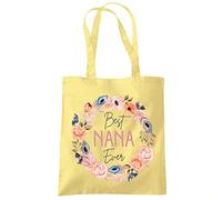 HotScamp Best Nana Ever Flower Wreath - Tote Shopping Bag - Mother's Day Grandmother Grandma Nan One size lemon yellow