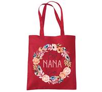 HotScamp Best Nana Ever Flower Wreath - Tote Shopping Bag - Mother's Day Grandmother Grandma Nan One size red