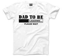 HotScamp Dad to be … Loading Please Wait Men's Unisex T-Shirt - White XX-Large