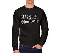 HotScamp Dear Santa Define Good - Funny Christmas Xmas Party Naughty List - Youth & Mens Sweatshirt - Christmas Xmas Day Eve Outfit 12-13 Years black