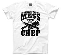 HotScamp Don't Mess with The Chef Men's Unisex T-Shirt - White XXX-Large
