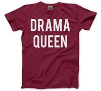 HotScamp Drama Queen Men's Unisex T-Shirt - Maroon X-Large