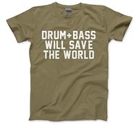 HotScamp Drum and Bass Will Save The World Men's Unisex T-Shirt - Khaki Medium