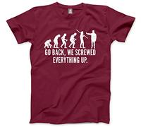 HotScamp Evolution Go Back We Screwed Everything Up Men's Unisex T-Shirt - Maroon Medium