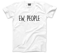 HotScamp Ew People Men's Unisex T-Shirt - White Medium