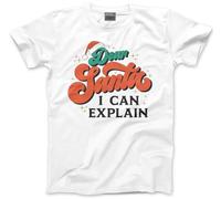 HotScamp Funny Christmas Top - Dear Santa Let Me Explain - Cute Retro Xmas Aesthetic - Mens and Youth Unisex T-Shirt - Funny Xmas Day Christmas 5XL White