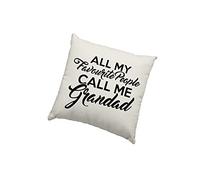 HotScamp Grandfather Cushion Cover - All My Favourite People Call Me Grandad Scatter Cushion Home Accessory Pillow Armchair Grandfather From Grandchildren - Natural Canvas 50x50cm