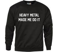 HotScamp Heavy Metal Made Me Do It Men's Sweatshirt - Black 12-13 Years