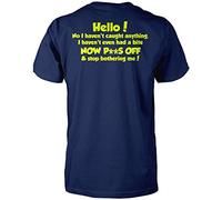 HotScamp Hello! No I Haven't Caught Anything Fishing Men's Unisex T-Shirt - Navy X-Large