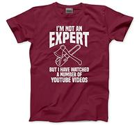 HotScamp I Am Not an Expert But I Have Watched A Number of Videos - Mens Unisex T-Shirt - DIY Fix It XXL Maroon