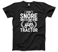 HotScamp I Don't Snore I Dream I am Tractor Men's Unisex T-Shirt - Black Large