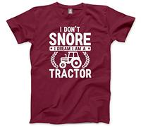 HotScamp I Don't Snore I Dream I am Tractor Men's Unisex T-Shirt - Maroon XX-Large