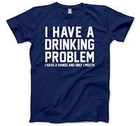 HotScamp I Have a Drink Problem Men's Unisex T-Shirt - Navy XX-Large