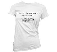 HotScamp I Have The Patience of a Saint - Womens T-Shirt - Funny Rude Offensive 10 White