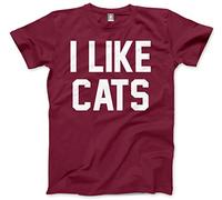 HotScamp I Like Cats Men's Unisex T-Shirt - Maroon Medium
