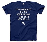HotScamp If You Can Read This Put Me Back On The Climbing Wall Men's Unisex T-Shirt - Navy Small