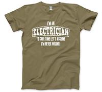 HotScamp I'm an Electrician … Lets Assume I'm Never Wrong! Men's Unisex T-Shirt - Khaki Large