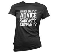 HotScamp I'm not Great at Advice Can I Interest You in a Sarcastic Comment? Women's T-Shirt - Black 16