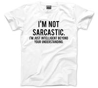HotScamp I'm Not Sarcastic I'm Just Intelligent Men's Unisex T-Shirt - White XXX-Large