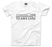 HotScamp It's a Beautiful Day to Save Lives - Unisex T-Shirt
