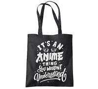 HotScamp It's an Anime Thing You Wouldn't Understand - Tote Shopping Bag - Anime Manga Art Comic Japanese One size black