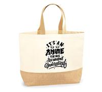 HotScamp It's an Anime Thing You Wouldn't Understand - Tote Shopping Bag - Eco Shopper Shopper Bag Anime Protagonist Japanese One size Jute Natural
