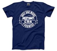 HotScamp Just One More Car I Promise - Mens Unisex T-Shirt - Funny Car Enthusiast XL Navy