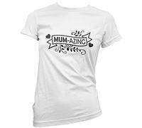HotScamp Mumazing Amazing Mum - Womens T-Shirt - Mum Mummy Mama 10 White