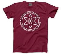 HotScamp Never Trust an Atom Men's Unisex T-Shirt - Maroon Large