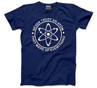 HotScamp Never Trust an Atom Men's Unisex T-Shirt - Navy X-Large