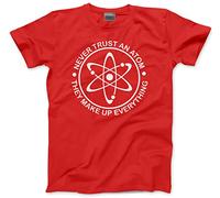 HotScamp Never Trust an Atom Men's Unisex T-Shirt - red Large