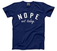 HotScamp Nope Not Today Men's Unisex T-Shirt - Navy Large