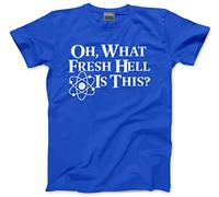 HotScamp Oh What Fresh Hell is This Men's Unisex T-Shirt - Blue Large