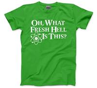 HotScamp Oh What Fresh Hell is This Men's Unisex T-Shirt - Green Large