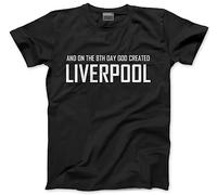 HotScamp On The 8th Day God Created Liverpool Men's Unisex T-Shirt - Black Large