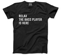 HotScamp Relax The Bass Player is Here Men's Unisex T-Shirt - Black Large