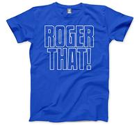HotScamp Roger That Men's Unisex T-Shirt - Blue Large