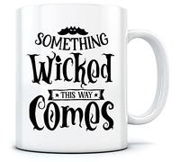HotScamp Something Wicked This Way Comes - Mug for Tea Coffee - Halloween Horror Spooky Trick or Treat One Size White