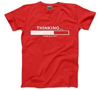 HotScamp Thinking Please Be Patient - Mens and Youth Unisex T-Shirt - Funny Slogan Sarcastic Teen Dad Joke L red