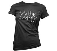 Totally Winging It - Womens T-Shirt - Funny Slogan Life 16 Black