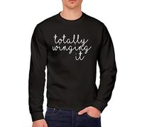 Totally Winging It - Youth & Mens Sweatshirt - Funny Slogan Life XL Black