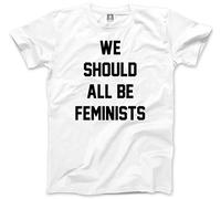 HotScamp We Should All Be Feminists Men's Unisex T-Shirt - White Medium